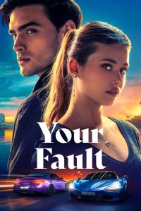 Your Fault (2024) [Hindi+Spanish] WEB-DL – 1080p, 720p, 480p | Free Download