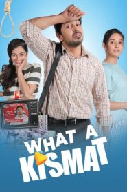 What a Kismat (2024) Hindi WEB-DL – 1080p, 720p, 480p | Free Download