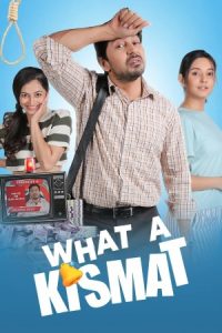 What a Kismat (2024) Hindi WEB-DL – 1080p, 720p, 480p | Free Download