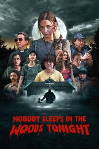 Nobody Sleeps in the Woods Tonight (2020) English WEB-DL – 1080p, 720p, 480p | Free Download