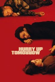 Hurry Up Tomorrow  (2025) [Hindi+English] WEB-DL – 1080p, 720p, 480p | Free Download