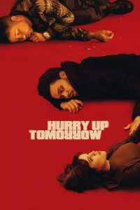Hurry Up Tomorrow  (2025) [Hindi+English] WEB-DL – 1080p, 720p, 480p | Free Download