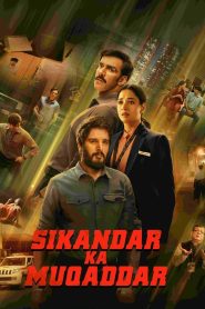 Sikandar Ka Muqaddar (2024) Hindi WEB-DL – 1080p, 720p, 480p | Free Download