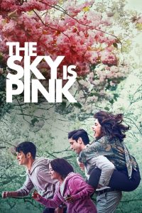 The Sky Is Pink (2019) Hindi WEB-DL – 1080p, 720p, 480p | Free Download
