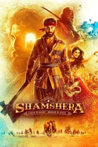 Shamshera (2022) Hindi WEB-DL – 1080p, 720p, 480p | Free Download