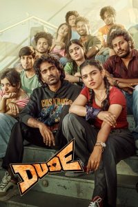 Dude (2025) [Hindi+Tamil] WEB-DL – 1080p, 720p, 480p | Free Download