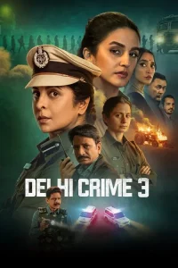 Delhi Crime (Season 3) Hindi WEB-DL – 1080p, 720p, 480p | Free Download