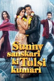 Sunny Sanskari Ki Tulsi Kumari (2025) Hindi WEB-DL – 1080p, 720p, 480p | Free Download