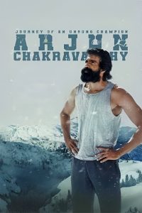Arjun Chakravarthy: Journey of an Unsung Champion (2025) [Hindi+Telugu] WEB-DL – 1080p, 720p, 480p | Free Download